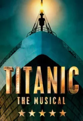 Titanic. The Musical
